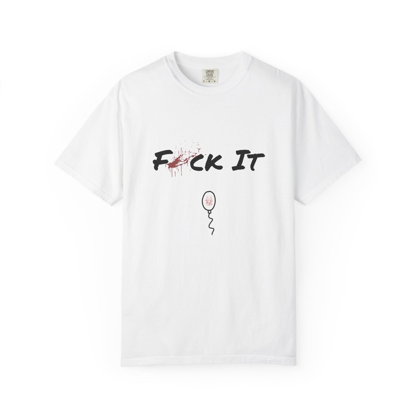 F*ck It Tee
